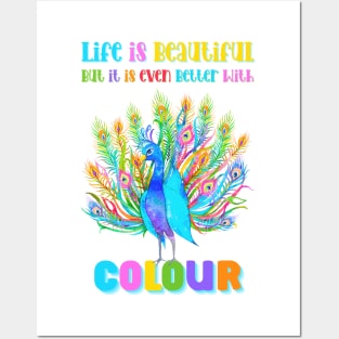 Life is Beautiful, but it is even better with Colour | Colourful Floral Peacock Posters and Art